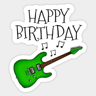 Electric Guitar Happy Birthday Guitarist Musician (Green) Sticker